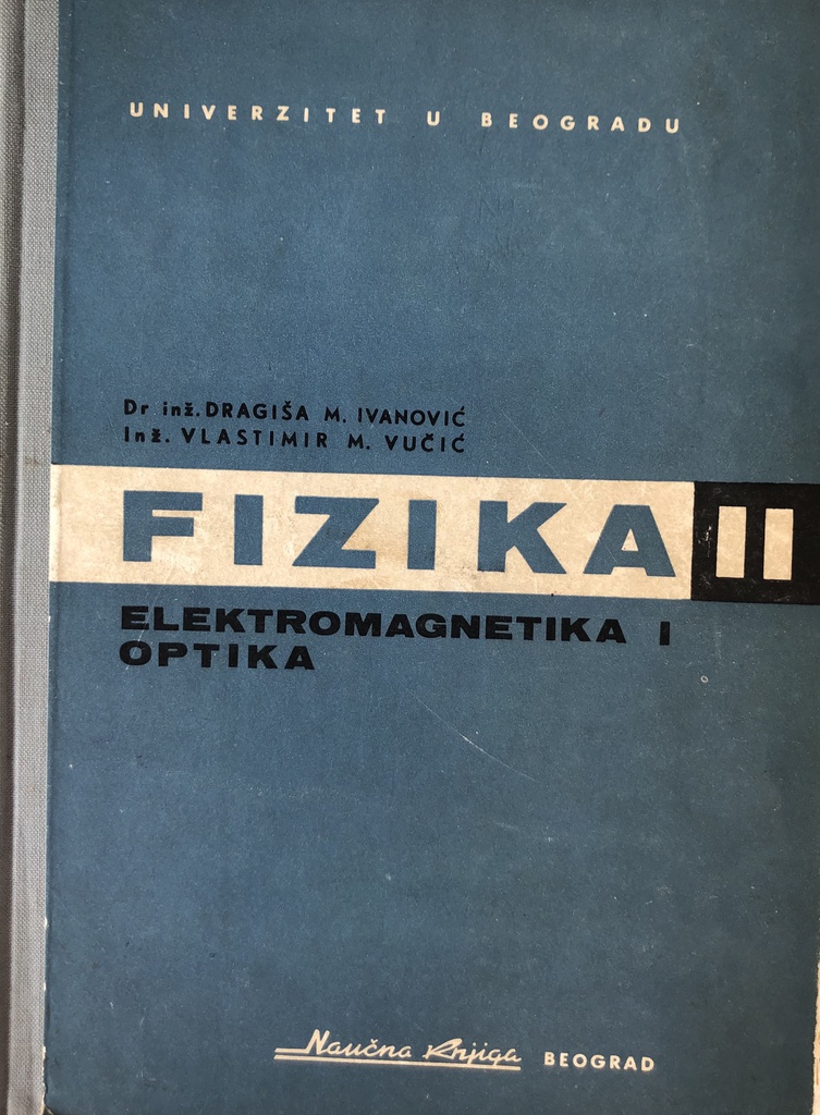 FIZIKA II - ELEKTROMAGNETIKA I OPTIKA | Sretni Slon